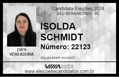 Candidato ISOLDA SCHMIDT 2024 - SÃO BERNARDINO - Eleições