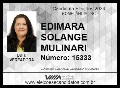 Candidato EDIMARA SOLANGE MULINARI 2024 - ROMELÂNDIA - Eleições