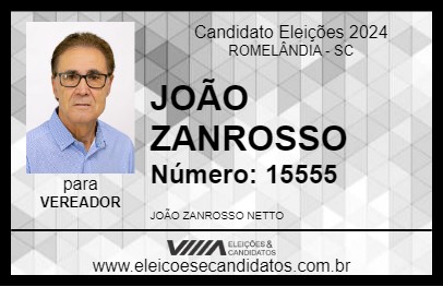 Candidato JOÃO ZANROSSO 2024 - ROMELÂNDIA - Eleições