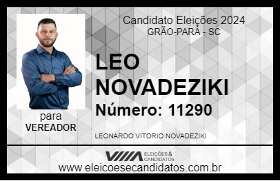 Candidato LEO NOVADEZIKI 2024 - GRÃO-PARÁ - Eleições