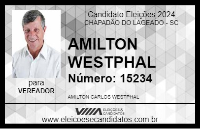 Candidato AMILTON WESTPHAL 2024 - CHAPADÃO DO LAGEADO - Eleições