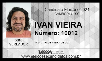 Candidato IVAN VIEIRA 2024 - CAMBORIÚ - Eleições