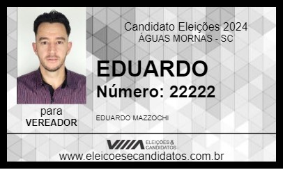 Candidato EDUARDO 2024 - ÁGUAS MORNAS - Eleições