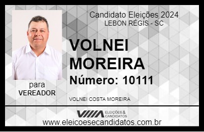 Candidato VOLNEI MOREIRA 2024 - LEBON RÉGIS - Eleições