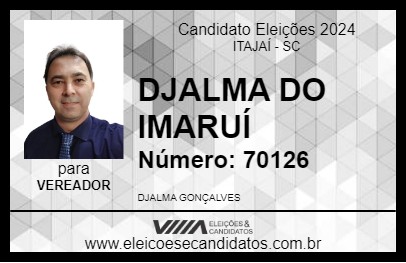 Candidato DJALMA DO IMARUÍ 2024 - ITAJAÍ - Eleições