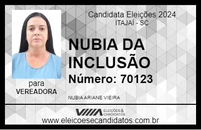 Candidato NUBIA DA INCLUSÃO 2024 - ITAJAÍ - Eleições