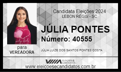 Candidato JÚLIA PONTES 2024 - LEBON RÉGIS - Eleições