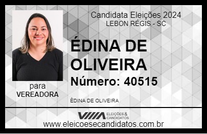 Candidato ÉDINA DE OLIVEIRA 2024 - LEBON RÉGIS - Eleições