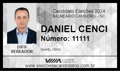 Candidato DANIEL CENCI 2024 - BALNEÁRIO CAMBORIÚ - Eleições