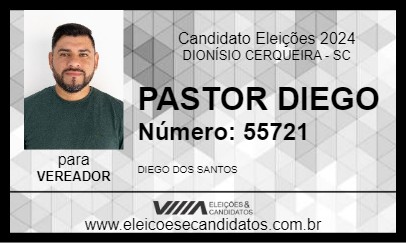 Candidato PASTOR DIEGO 2024 - DIONÍSIO CERQUEIRA - Eleições