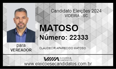 Candidato MATOSO 2024 - VIDEIRA - Eleições