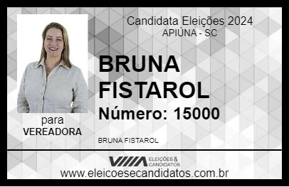 Candidato BRUNA FISTAROL 2024 - APIÚNA - Eleições