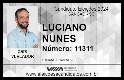 Candidato LUCIANO NUNES 2024 - SANGÃO - Eleições