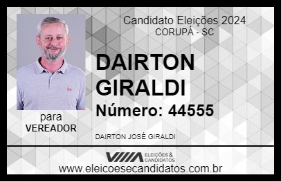 Candidato DAIRTON GIRALDI 2024 - CORUPÁ - Eleições