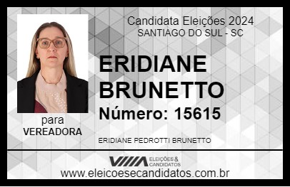 Candidato ERIDIANE BRUNETTO 2024 - SANTIAGO DO SUL - Eleições