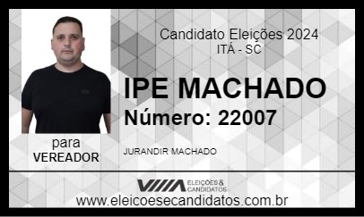 Candidato IPE MACHADO 2024 - ITÁ - Eleições