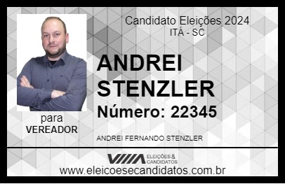 Candidato ANDREI STENZLER 2024 - ITÁ - Eleições