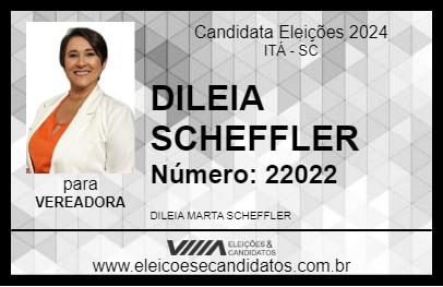 Candidato DILEIA SCHEFFLER 2024 - ITÁ - Eleições