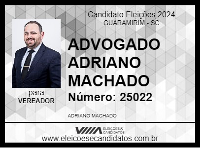 Candidato ADVOGADO ADRIANO MACHADO 2024 - GUARAMIRIM - Eleições