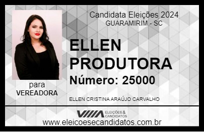 Candidato ELLEN PRODUTORA 2024 - GUARAMIRIM - Eleições