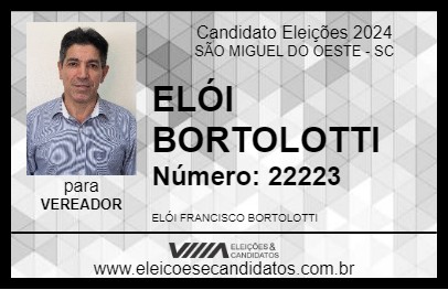 Candidato ELÓI BORTOLOTTI 2024 - SÃO MIGUEL DO OESTE - Eleições