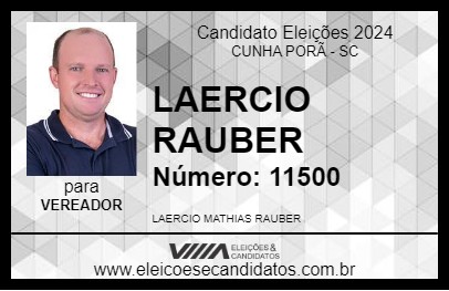 Candidato LAERCIO RAUBER 2024 - CUNHA PORÃ - Eleições