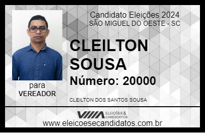 Candidato CLEILTON SOUSA 2024 - SÃO MIGUEL DO OESTE - Eleições