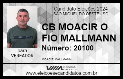 Candidato CB MOACIR O FIO MALLMANN 2024 - SÃO MIGUEL DO OESTE - Eleições