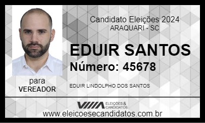 Candidato EDUIR SANTOS 2024 - ARAQUARI - Eleições