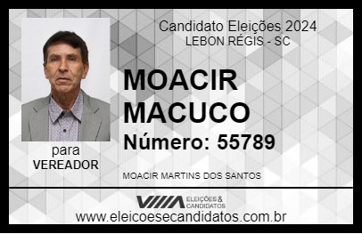 Candidato MOACIR MACUCO 2024 - LEBON RÉGIS - Eleições