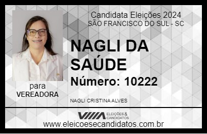 Candidato NAGLI DA SAÚDE 2024 - SÃO FRANCISCO DO SUL - Eleições