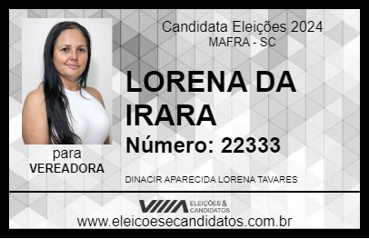 Candidato LORENA DA IRARA 2024 - MAFRA - Eleições