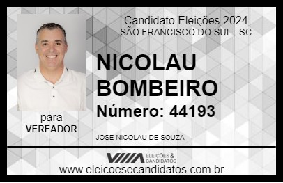 Candidato NICOLAU BOMBEIRO 2024 - SÃO FRANCISCO DO SUL - Eleições