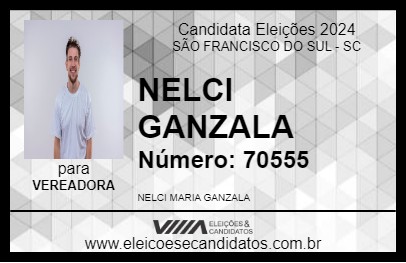 Candidato NELCI GANZALA 2024 - SÃO FRANCISCO DO SUL - Eleições