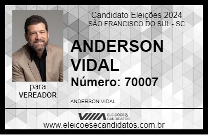 Candidato ANDERSON VIDAL 2024 - SÃO FRANCISCO DO SUL - Eleições