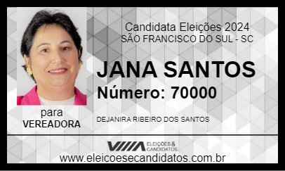 Candidato JANA SANTOS 2024 - SÃO FRANCISCO DO SUL - Eleições