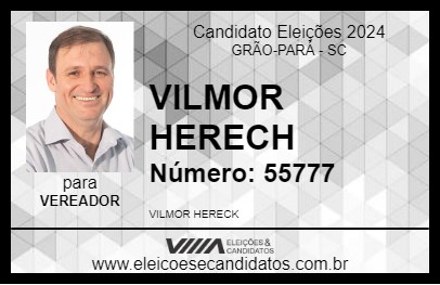 Candidato VILMOR HERECH 2024 - GRÃO-PARÁ - Eleições