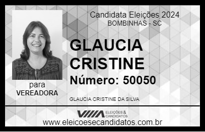 Candidato GLAUCIA CRISTINE 2024 - BOMBINHAS - Eleições