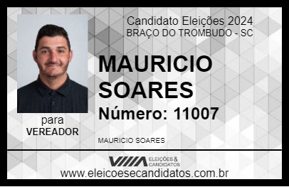 Candidato MAURICIO SOARES 2024 - BRAÇO DO TROMBUDO - Eleições