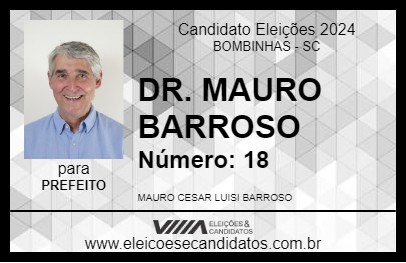 Candidato DR. MAURO BARROSO 2024 - BOMBINHAS - Eleições