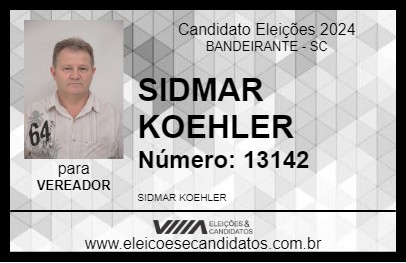 Candidato SIDMAR KOEHLER 2024 - BANDEIRANTE - Eleições