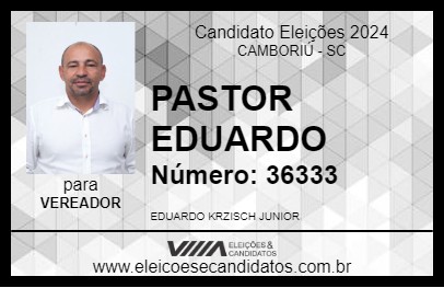 Candidato PASTOR EDUARDO 2024 - CAMBORIÚ - Eleições