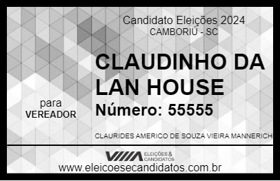 Candidato CLAUDINHO DA LAN HOUSE 2024 - CAMBORIÚ - Eleições