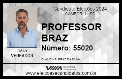 Candidato PROFESSOR BRAZ 2024 - CAMBORIÚ - Eleições