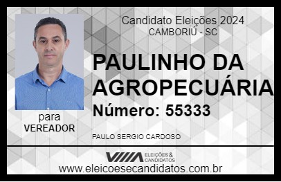 Candidato PAULINHO DA AGROPECUÁRIA 2024 - CAMBORIÚ - Eleições