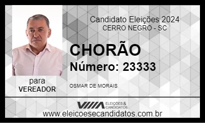 Candidato CHORÃO 2024 - CERRO NEGRO - Eleições