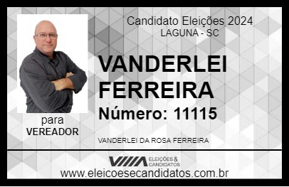 Candidato VANDERLEI FERREIRA 2024 - LAGUNA - Eleições