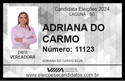 Candidato ADRIANA DO CARMO 2024 - LAGUNA - Eleições