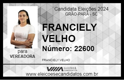 Candidato FRANCIELY VELHO 2024 - GRÃO-PARÁ - Eleições