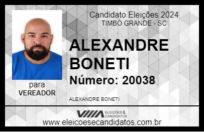 Candidato ALEXANDRE BONETI 2024 - TIMBÓ GRANDE - Eleições